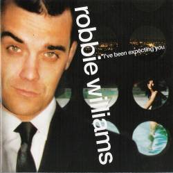 Robbie Williams : I've Been Expecting You